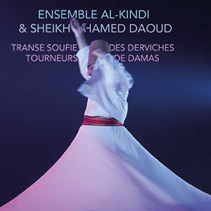 Review of Sufi Trance of the Whirling Dervishes of Damascus